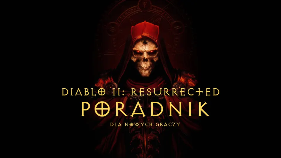 Grafika do tekstu: Diablo 2 Resurrected – poradnik dla nowych graczy. Wszystko co musisz wiedzieć
