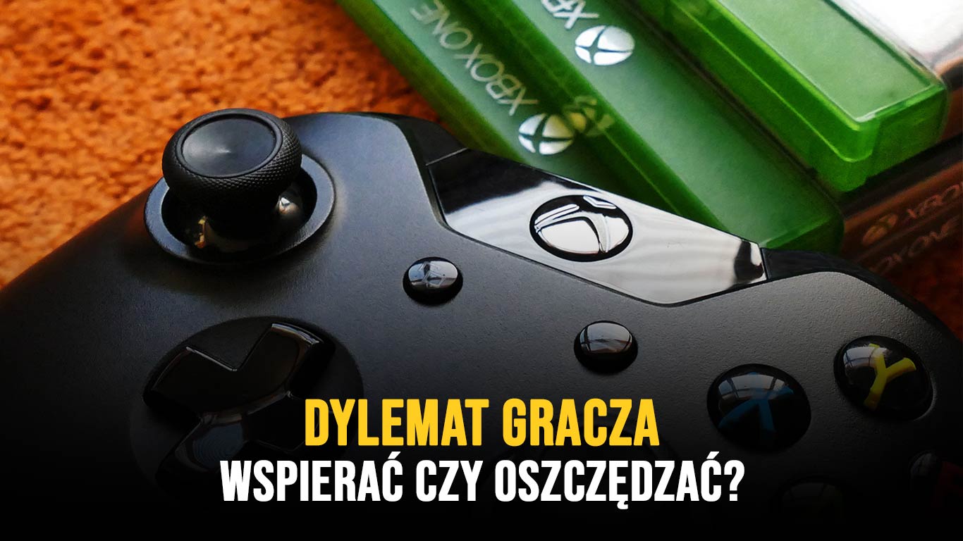 Zdjęcie pada od Xbox One, a także widać szczyt trzech pudełek z grami. Na dole napis w dwóch rzędach. Na żółto "Dylemat gracza", na biało "wspierać, czy oszczędzać?"