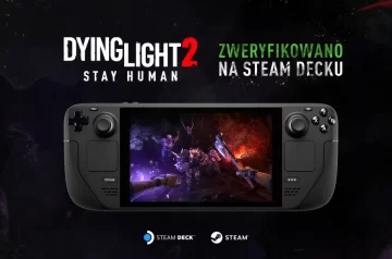 Dying Light 2 Stay Human - grafika przedstawiająca Steam Deck i pozytywną weryfikację dla tego systemu