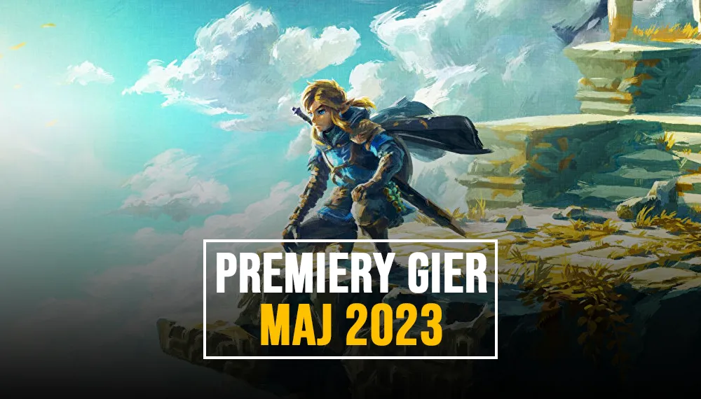 Premiery gier w maju 2023