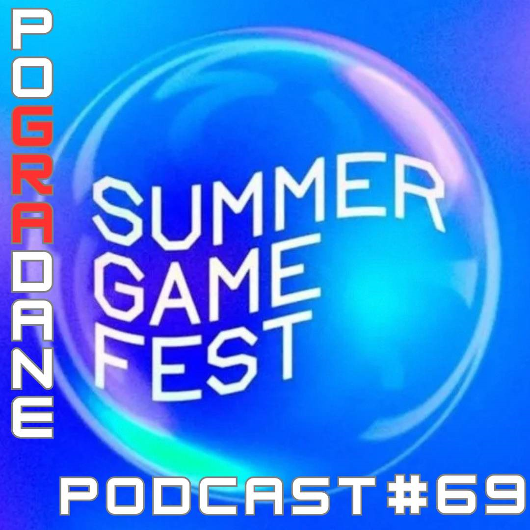 Summer Game Fest Po(gra)dane