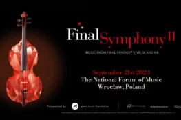 Final Symphony II music from Final Fantasy V, VIII, IX and XIII. 21 wrzesnia 2024. Forum Muzyki Narodowej , Wrocław