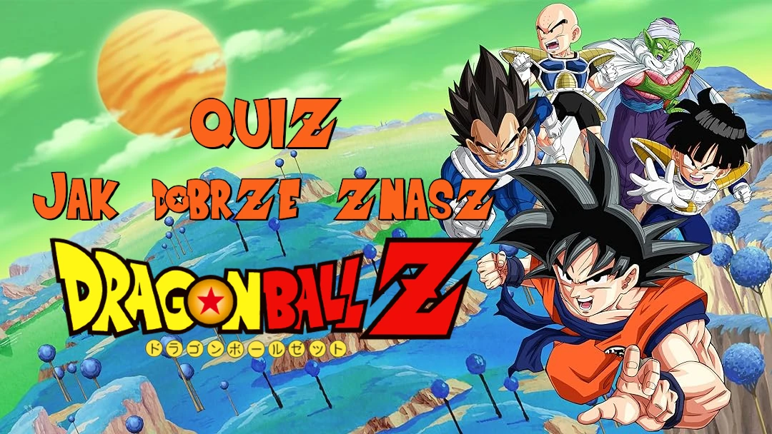 Miniatura do Quiz: Jak dobrze znasz Dragon Ball Z? Goku oraz reszta wojowników z na tle Namek