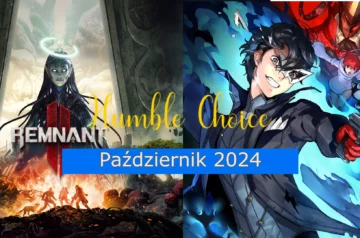 Miniatura dla Humble Choice 2024, a na niej plakaty z gier Remnant 2 oraz Persona 5 Strikers