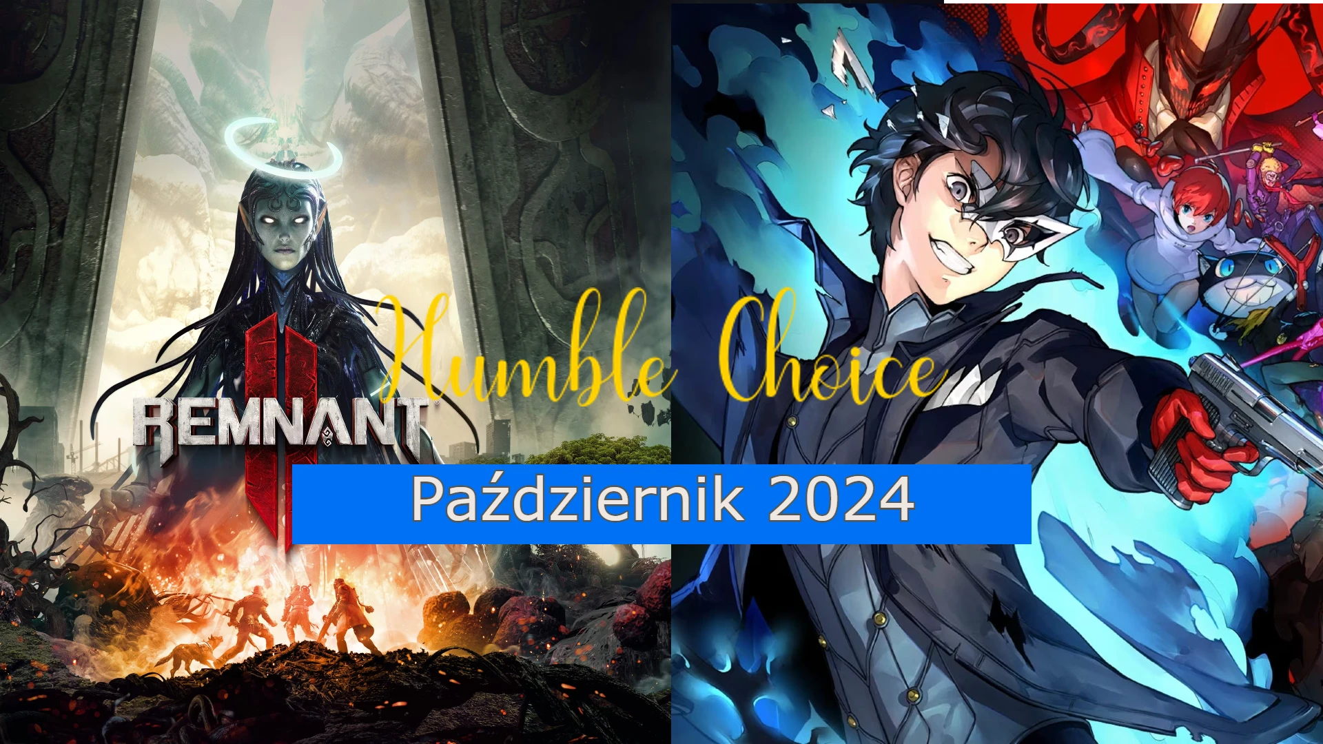 Miniatura dla Humble Choice 2024, a na niej plakaty z gier Remnant 2 oraz Persona 5 Strikers