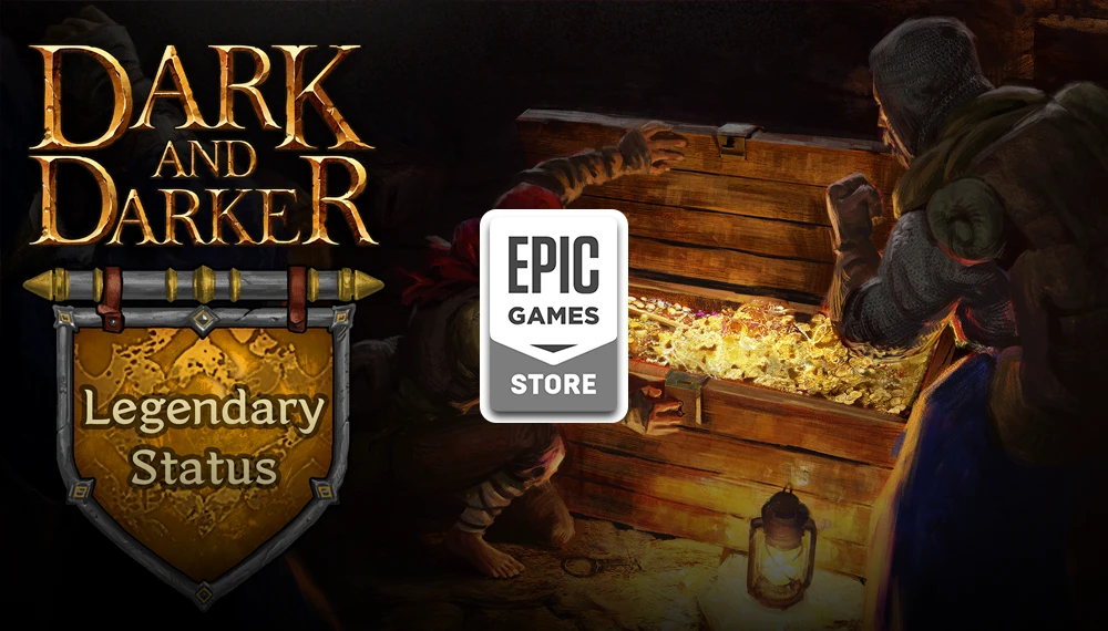 Epic Games Store udostępnia za darmo dodatek Legendary Status do gry Dark and Darker - grafika promocyjna przedstawia logo gry, złotą tarczę statusu Legendary oraz postać poszukiwacza skarbów przy skrzyni pełnej złota