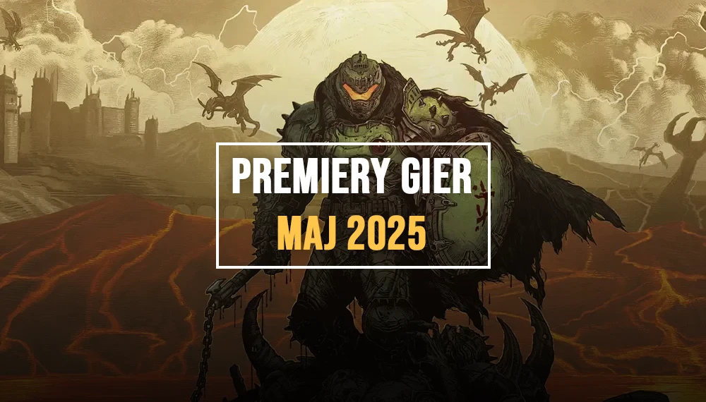 Premiery gier maj 2025 - Doom The Dark Ages