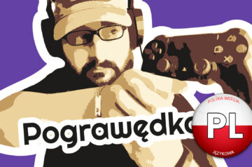 Okładka odcinka podcastu „Pograwędka” przedstawia stylizowaną ilustrację osoby w słuchawkach, trzymającej w ręku kontroler do gier. Na fioletowym tle widnieje biały kontur postaci, a na dole umieszczony jest wyraźny napis „Pograwędka”. W prawym dolnym rogu znajduje się okrągły znaczek w kolorach biało-czerwonych z napisem „PL POLSKA WERSJA JĘZYKOWA”.