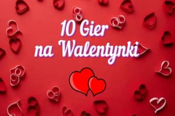 Grafika z napisem „10 gier na walentynki” na czerwonym tle z motywem serc.