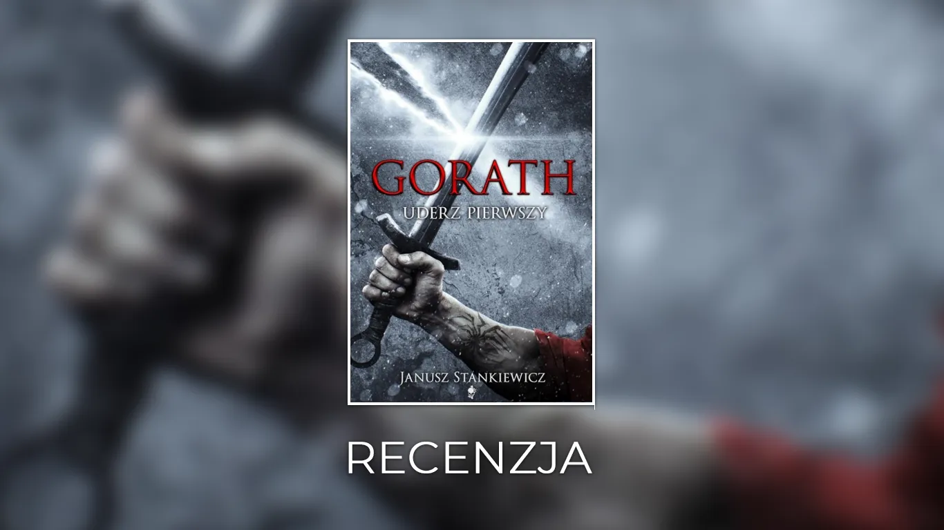 Gorath: Uderz pierwszy