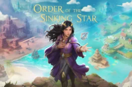 Grafika promocyjna gry Order of the Sinking Star. W centrum stoi czarnowłosa czarodziejka w fioletowej szacie i ze złotą diademą, nad której dłonią unosi się świecący, geometryczny artefakt. W tle rozpościera się widok na krainę fantasy podzieloną na dwie części: po lewej górzysty teren ze świątyniami z czerwonego kamienia, po prawej zielona wyspa z architekturą w stylu azjatyckim nad błękitną wodą. U góry widnieje złoty napis z tytułem gry.