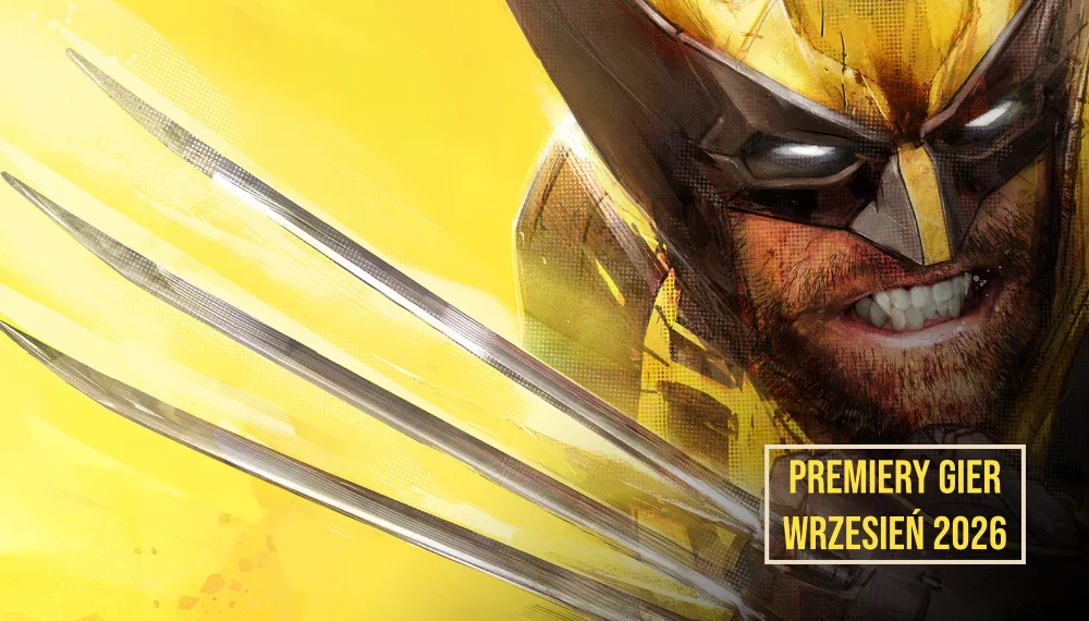 Rosomak, Chodzący o Świcie, czy Dylan Faden? Premiery gier we wrześniu 2026!