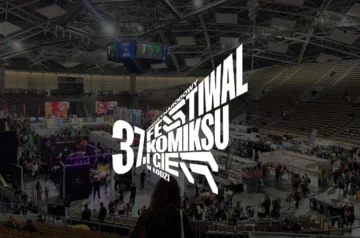 37. Festiwal Komiksu i Gier w Łodz - relacja